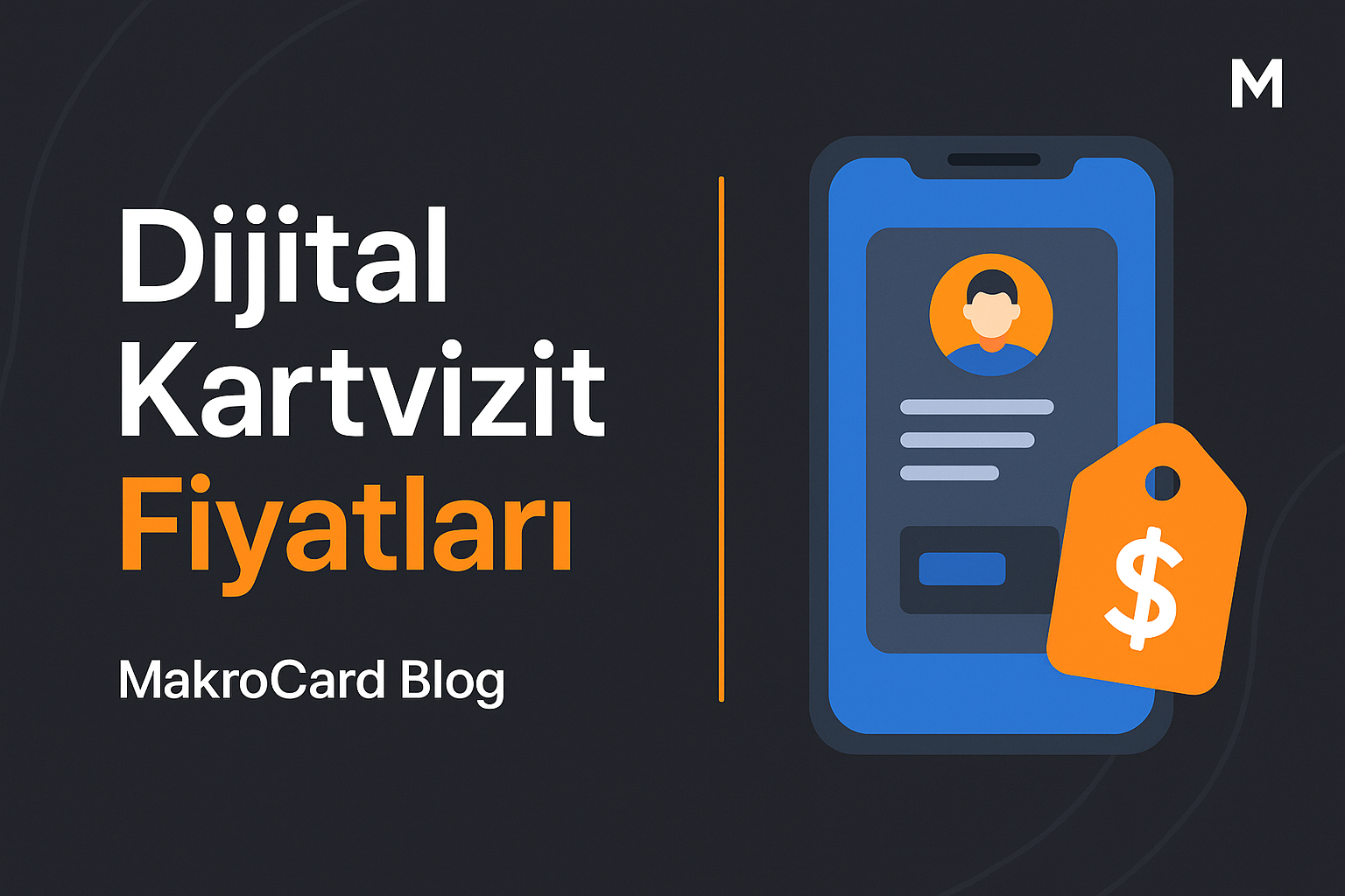 Dijital Kartvizit Fiyatları (2025–2026) — Güncel ve Gerçek Rehber