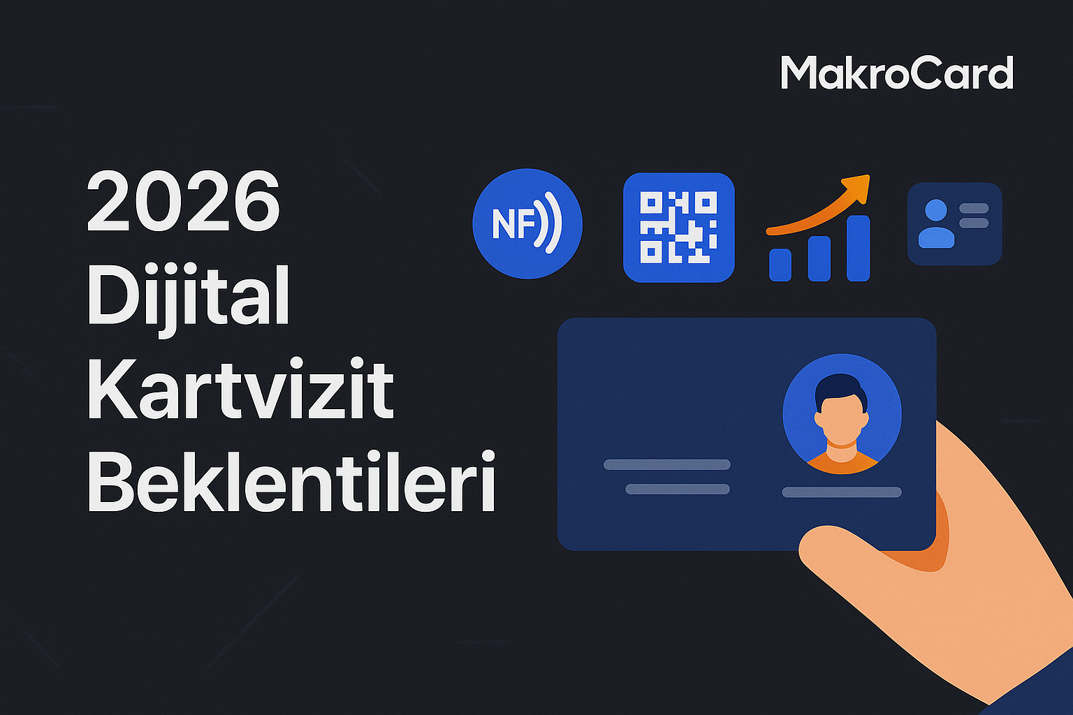 2026 Dijital Kartvizit Beklentileri — Geleceğin Trendleri ve Yeni Standartlar